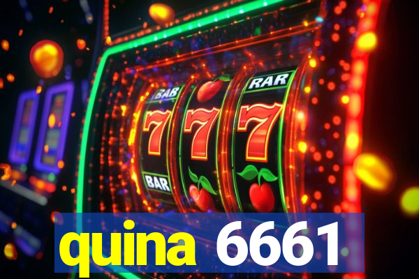 quina 6661